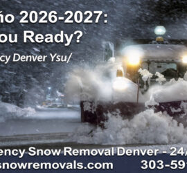 Banner image of a snowplow clearing a snowy street at night with bold text: 'El Niño 2026-2027: Are You Ready?' and contact info for Emergency Snow Removal Denver service, 24/7, DenverSnowRemovals.com 303-591-2089